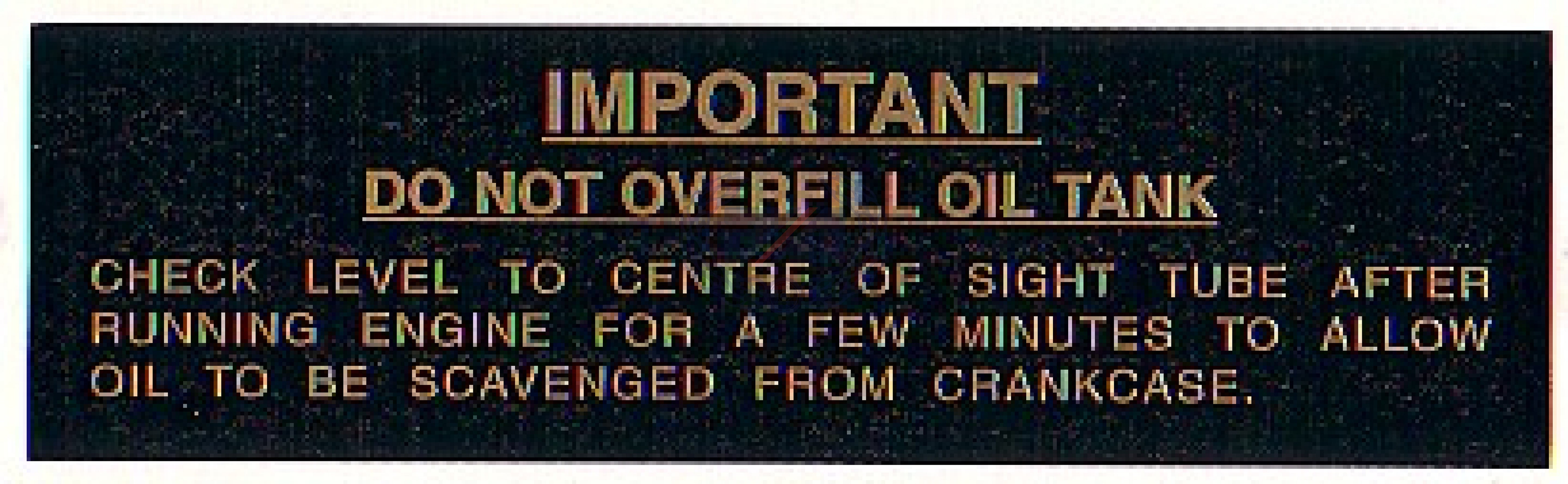 DECAL "DO NOT OVERFILL OIL TANK" DRYFIX